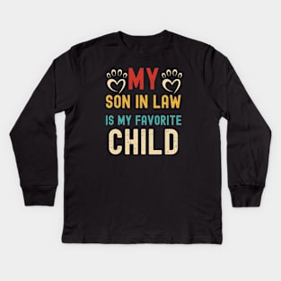 My Son In Law Is My Favorite Child Kids Long Sleeve T-Shirt